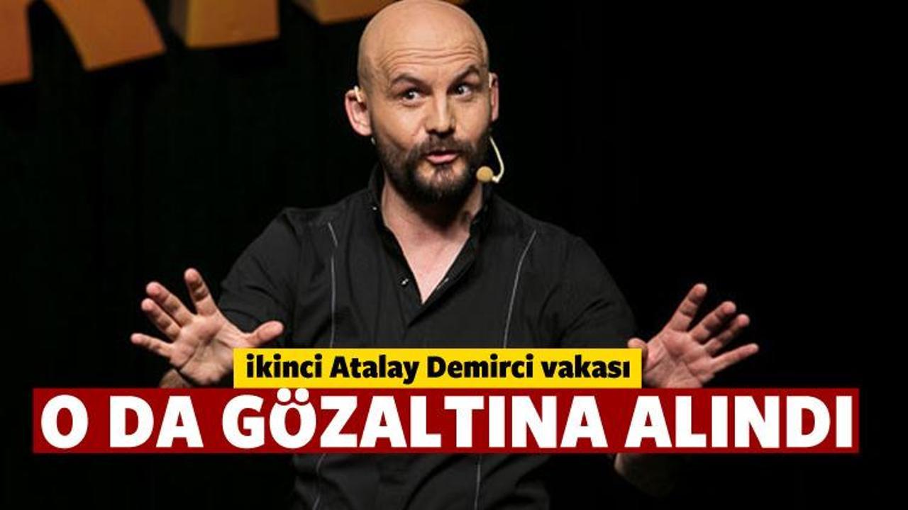 İkinci Atalay Demirci vakası!