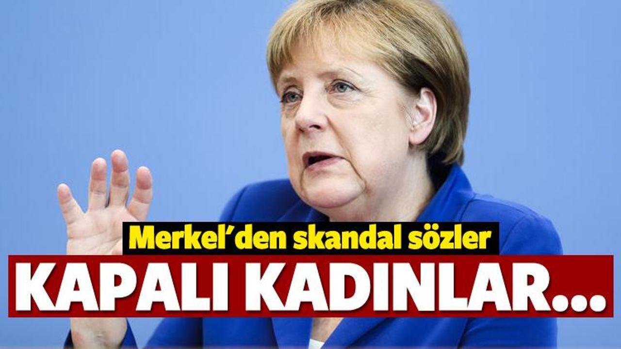 Merkel'den skandal sözler! Kapalı kadınlar...