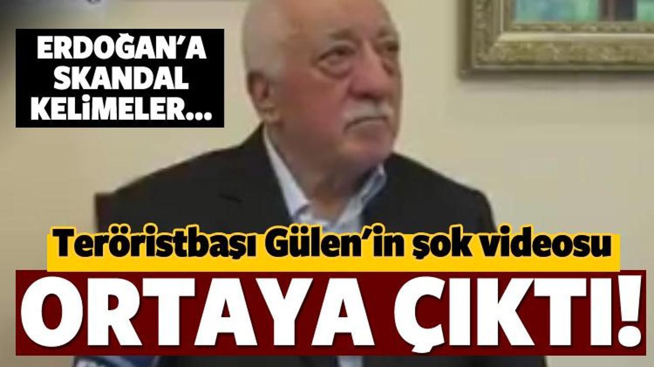 Teröristbaşı Gülen'in şok videosu ortaya çıktı