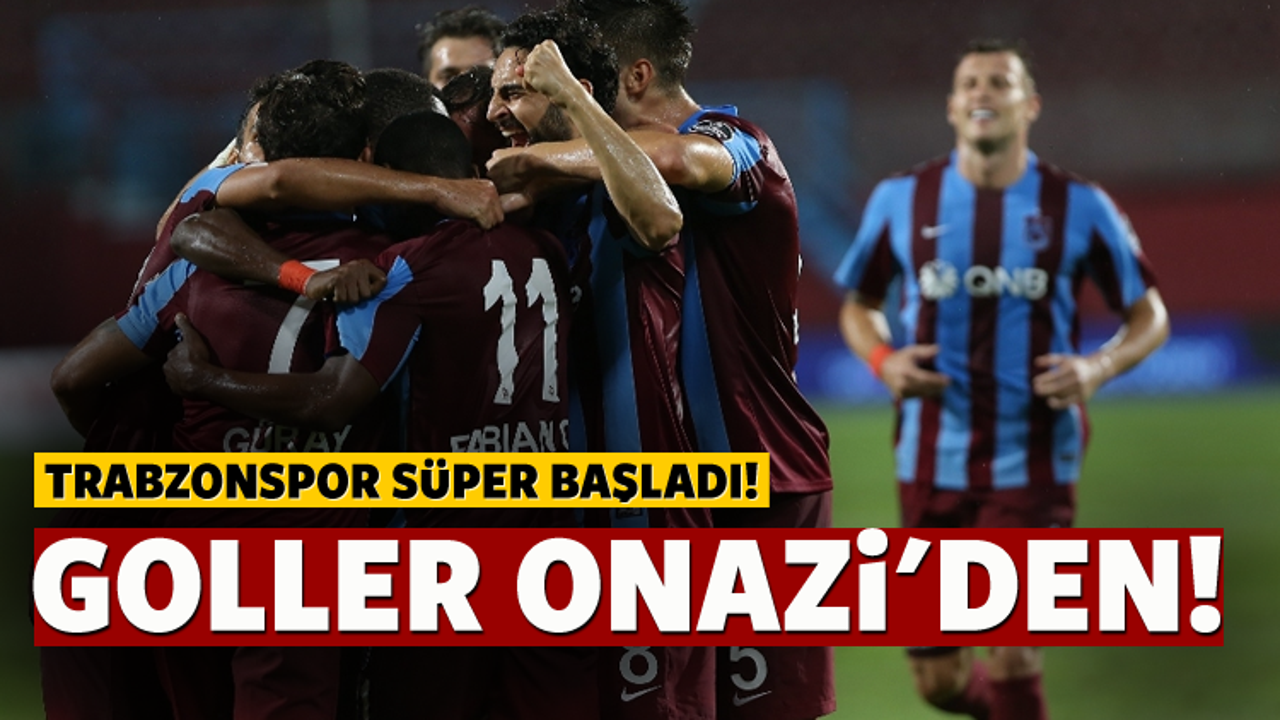 Trabzonspor müthiş başladı