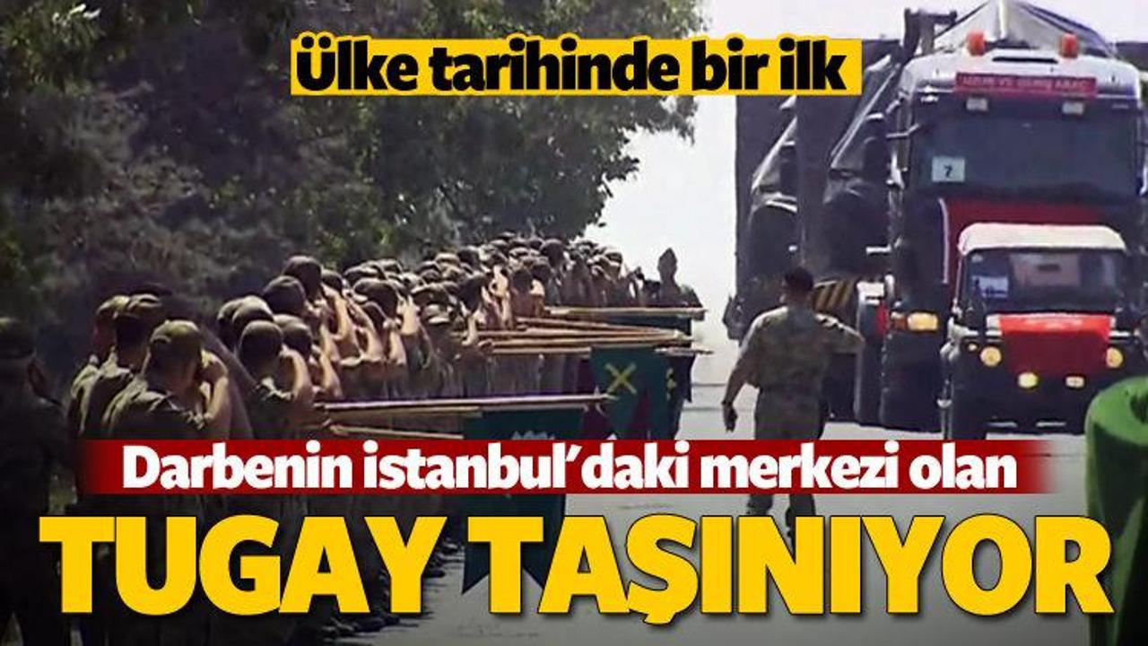 Darbecilerin &ccedil;ıktığı Tugay taşınıyor