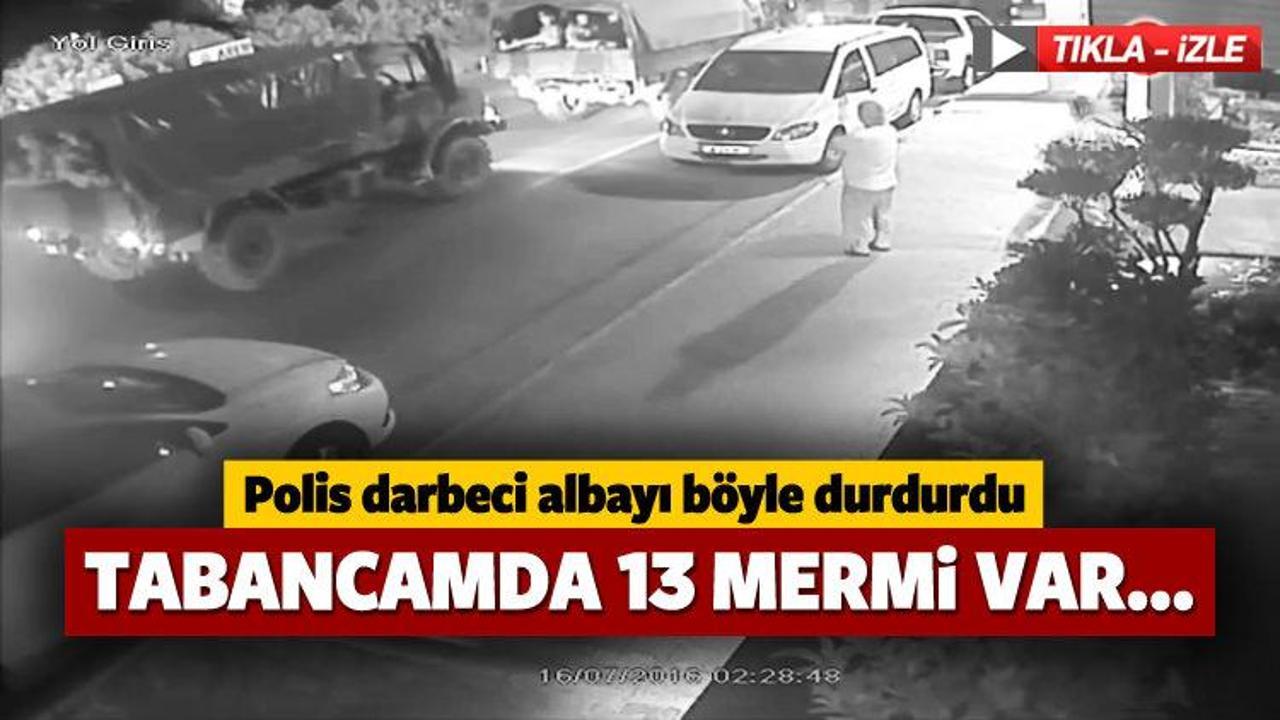 İzmir'de polis darbeci albayı böyle durdurdu