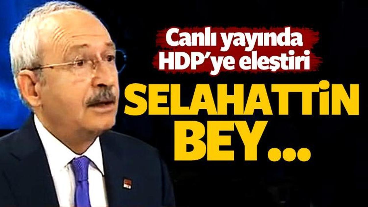 Kemal Kılıçdaroğlu'ndan HDP'ye terör eleştirisi