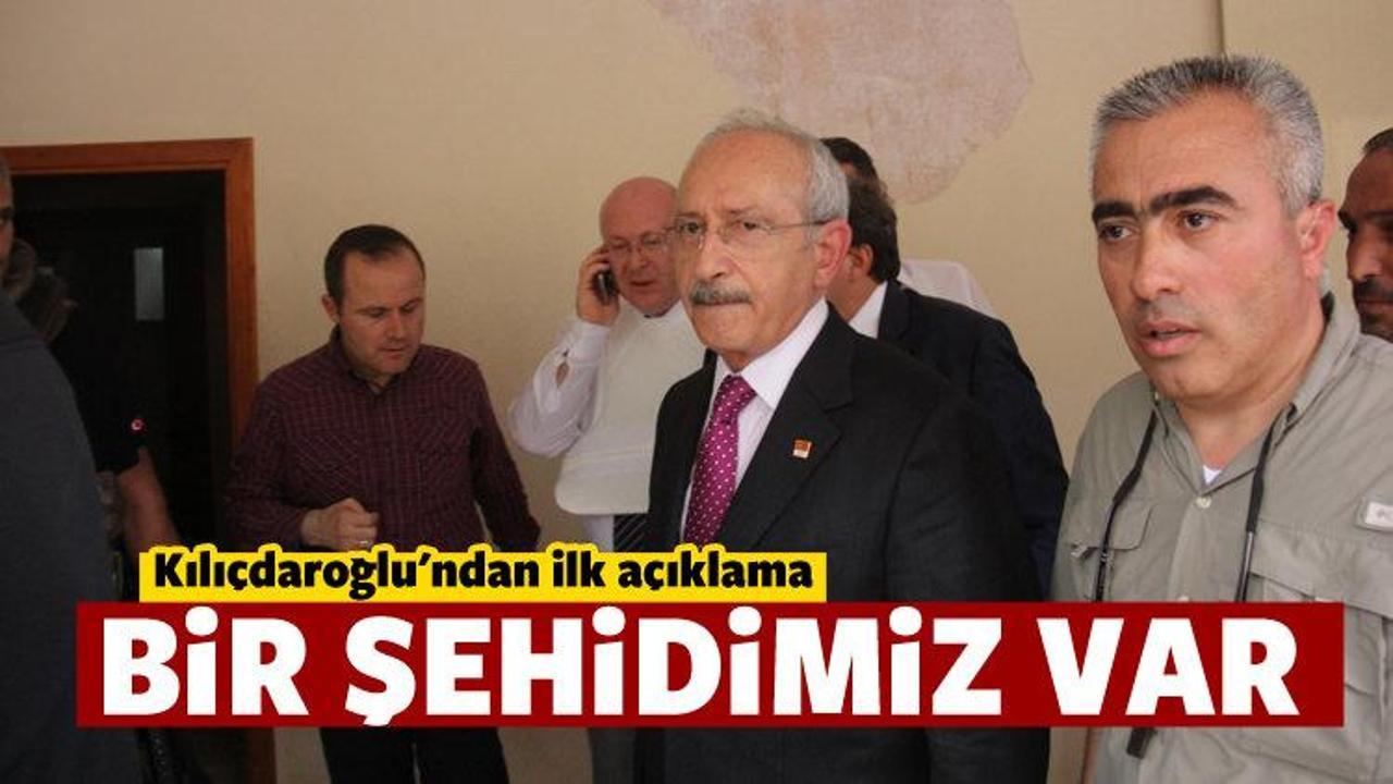 Kılıçdaroğlu açıkladı: Bir asker şehit!