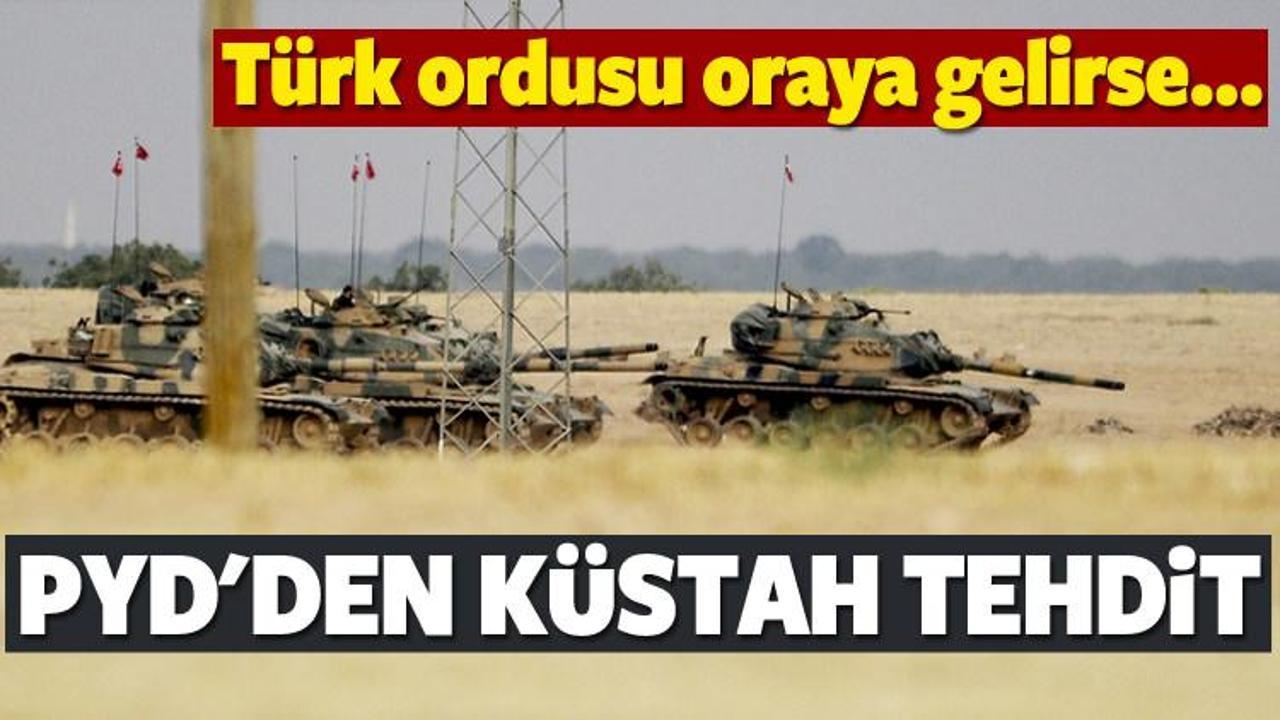 PYD'den Türkiye'ye küstah tehdit