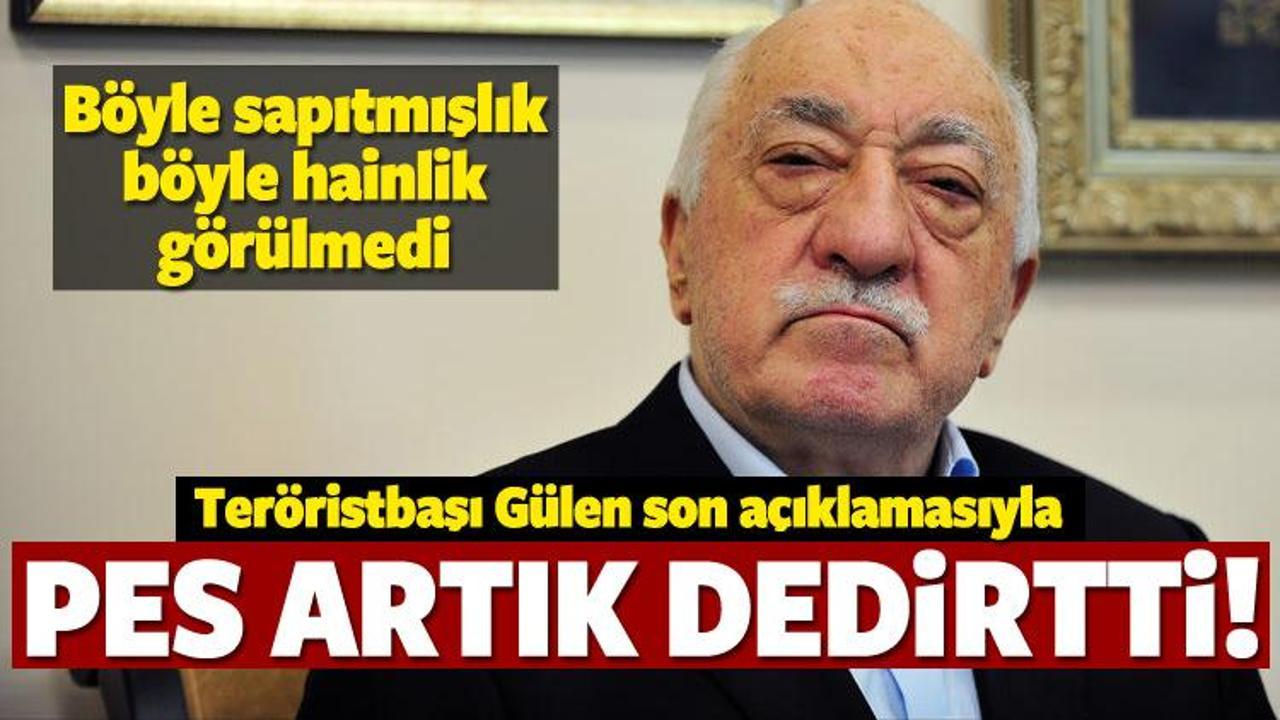 Teröristbaşı Gülen'den sapkınlık dolu açıklama