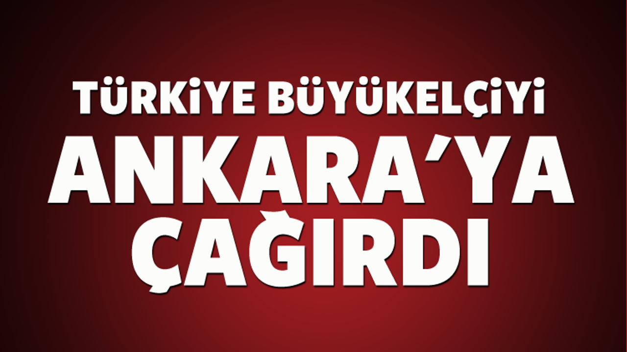 Viyana Büyükelçisi Ankara'ya çağrıldı