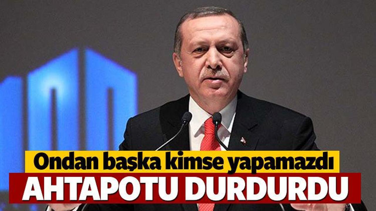 Pusina: Cumhurbaşkanı Erdoğan, ahtapotu durdurdu