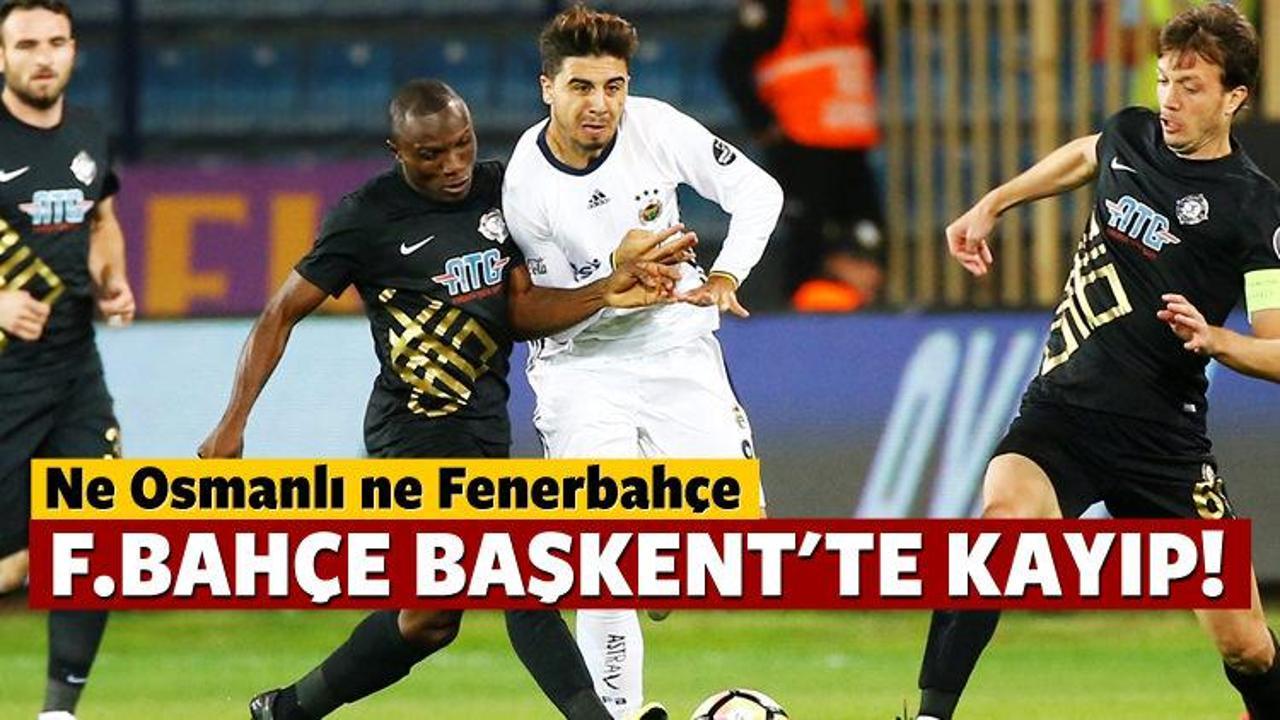Fenerbahçe Başkent'te kayıp!