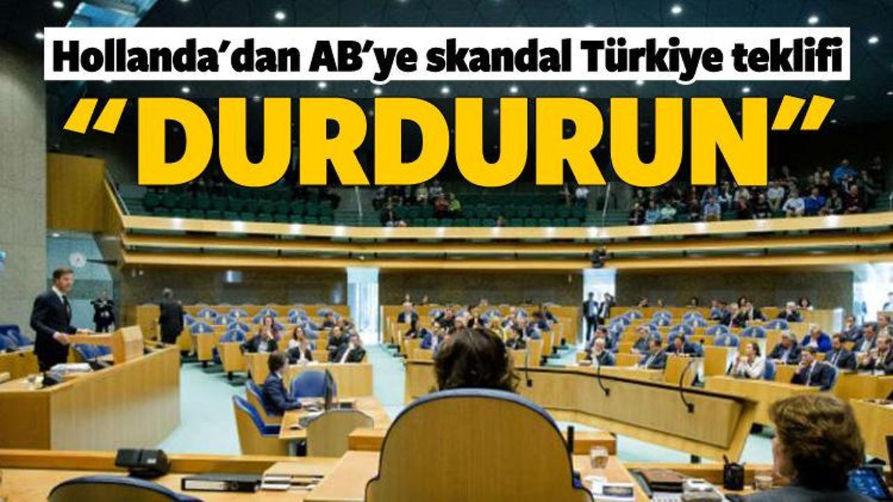 Hollanda'dan AB'ye skandal Türkiye teklifi