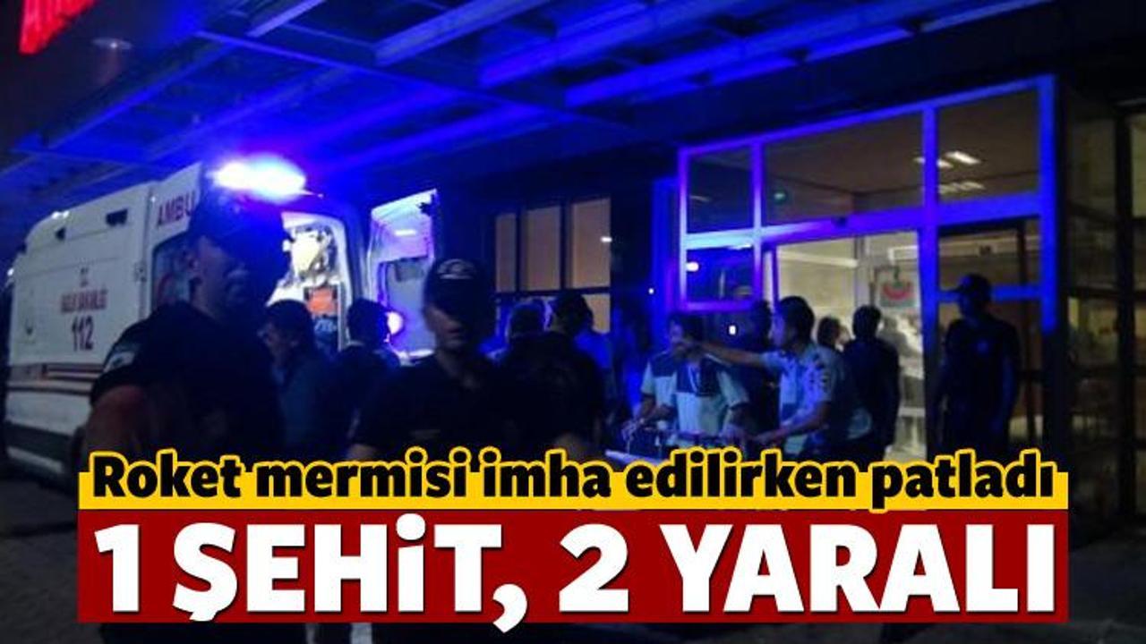 Roket mermisi imha edilirken patladı: 1 şehit