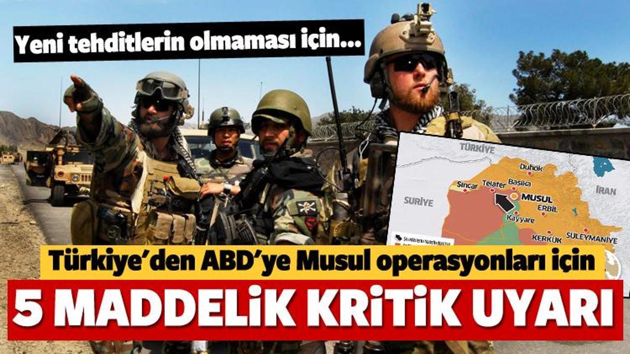 Türkiye'den ABD'ye Musul için 5 kritik mesaj