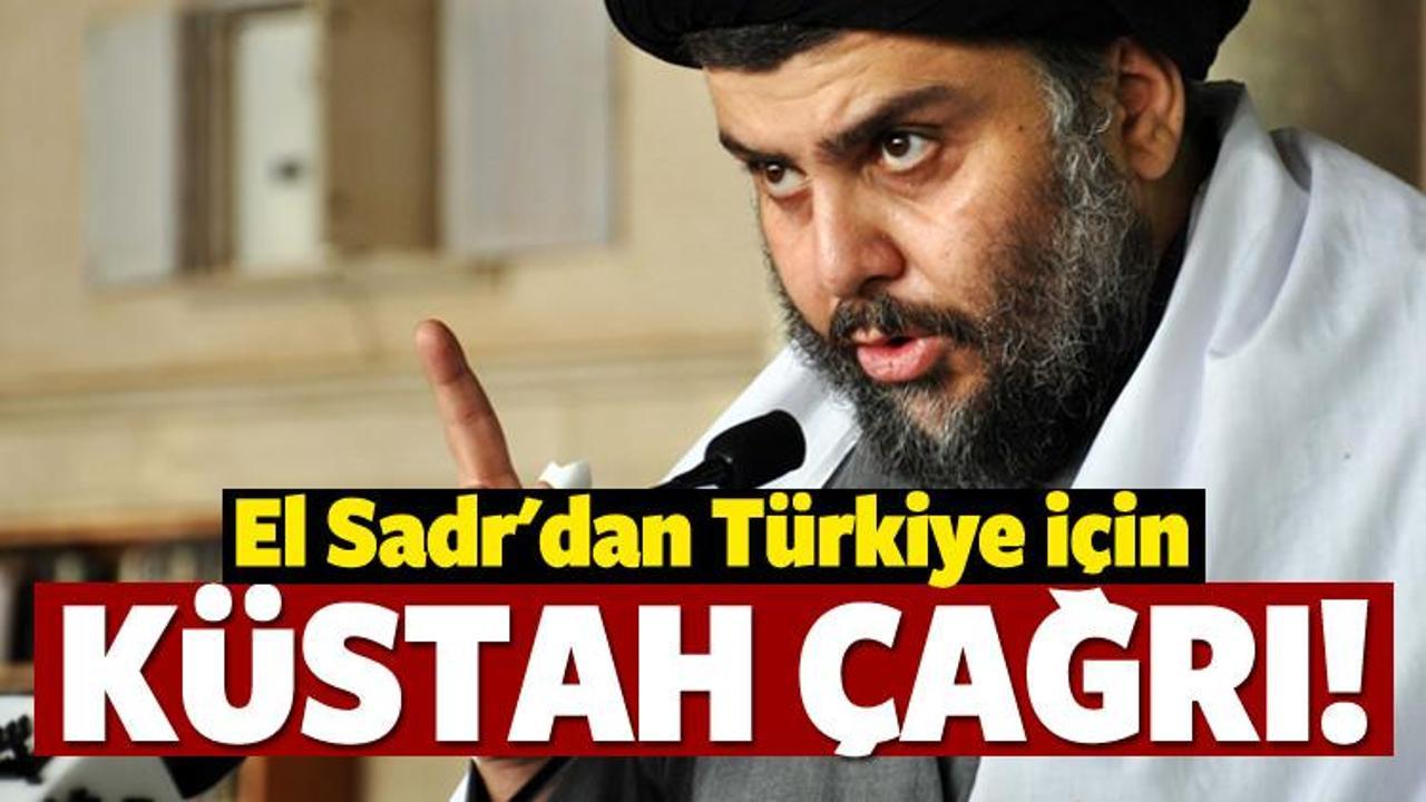 El Sadr'dan Türkiye için küstah çağrı