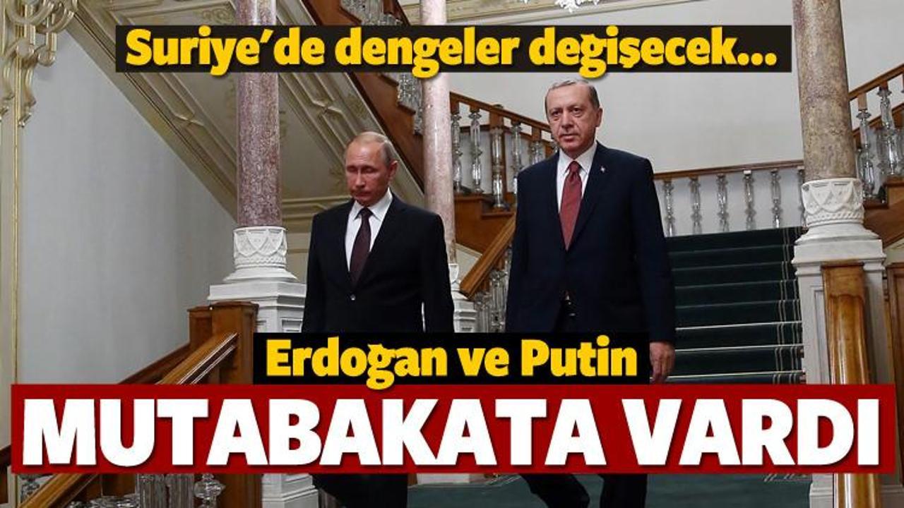 Erdoğan ve Putin mutabakata vardı!