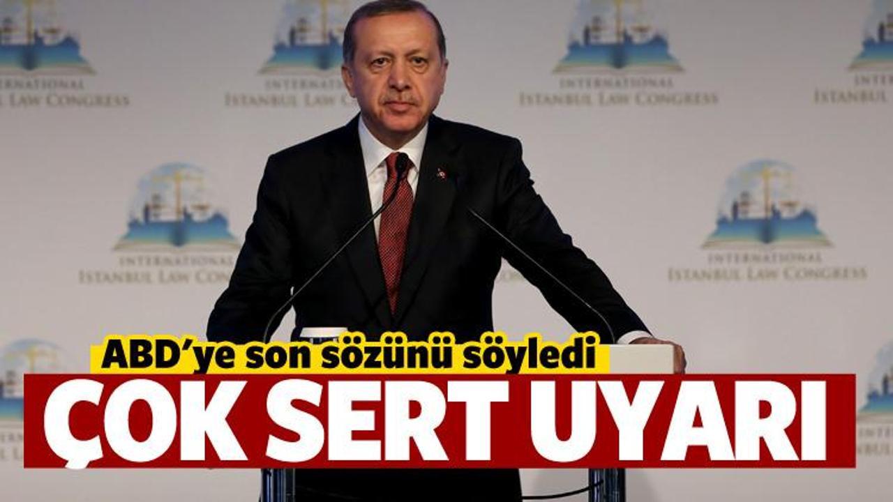 Erdoğan'dan ABD'ye &ccedil;ok sert uyarı!