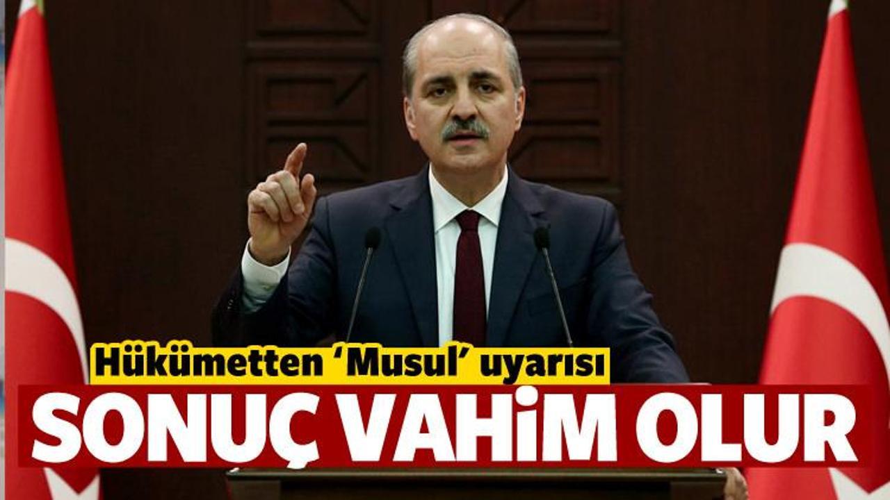 H&uuml;k&uuml;metten 'Musul' uyarısı: Sonu&ccedil; vahim olur