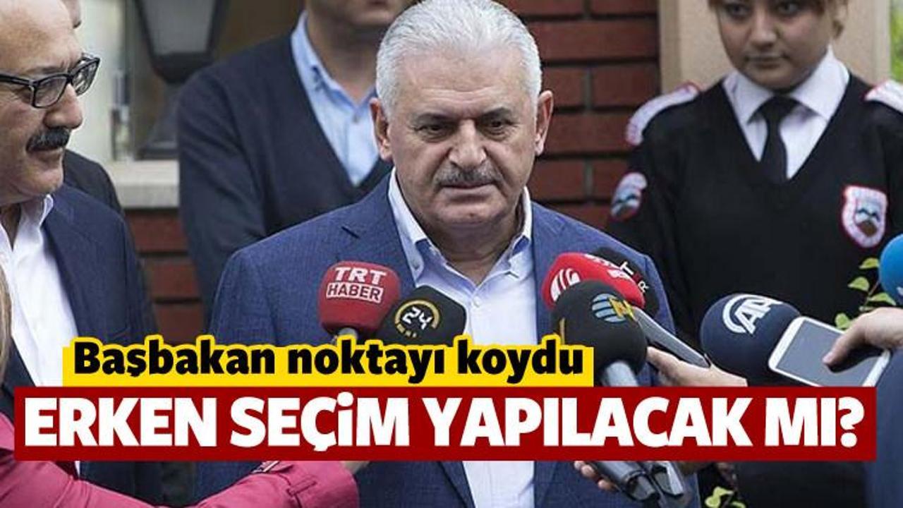 Başbakan'dan 'erken se&ccedil;im' a&ccedil;ıklaması