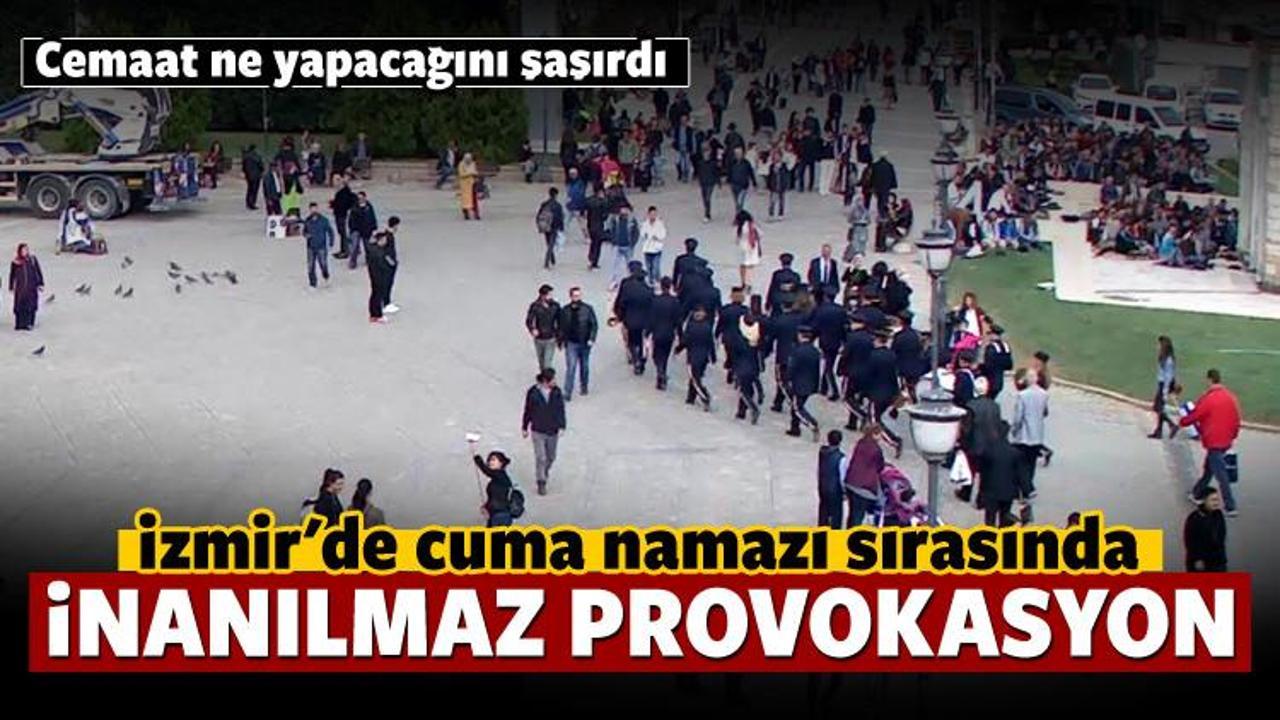 İzmir'de cuma namazında inanılmaz provokasyon