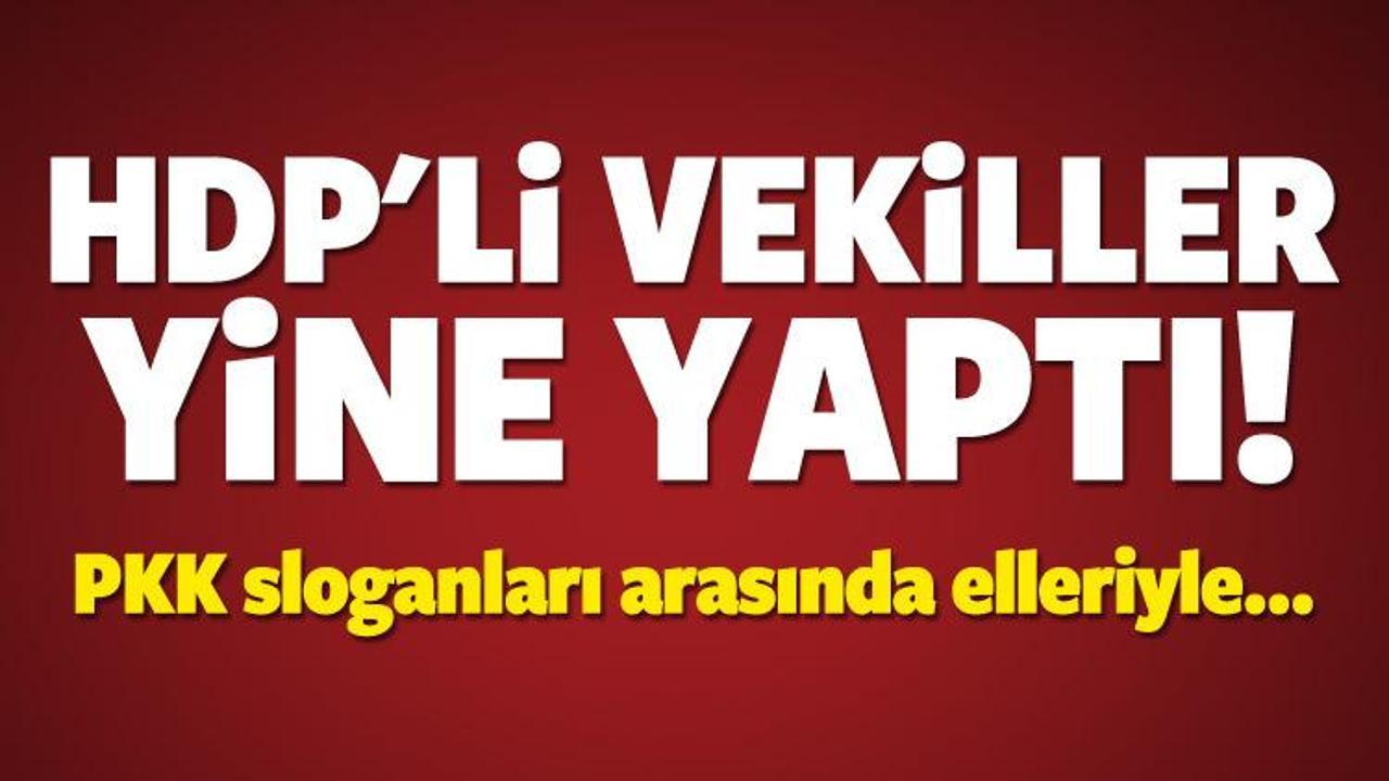 PKK’lı hainleri HDP'li vekiller gömdü