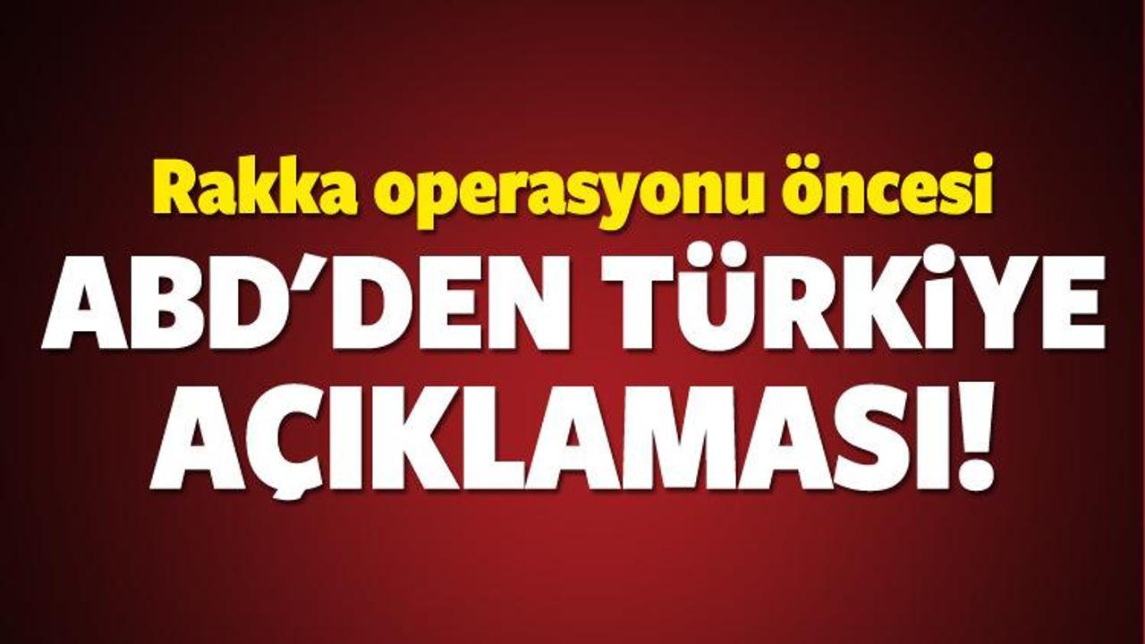 Rakka operasyonu öncesi ABD'den Türkiye açıklaması