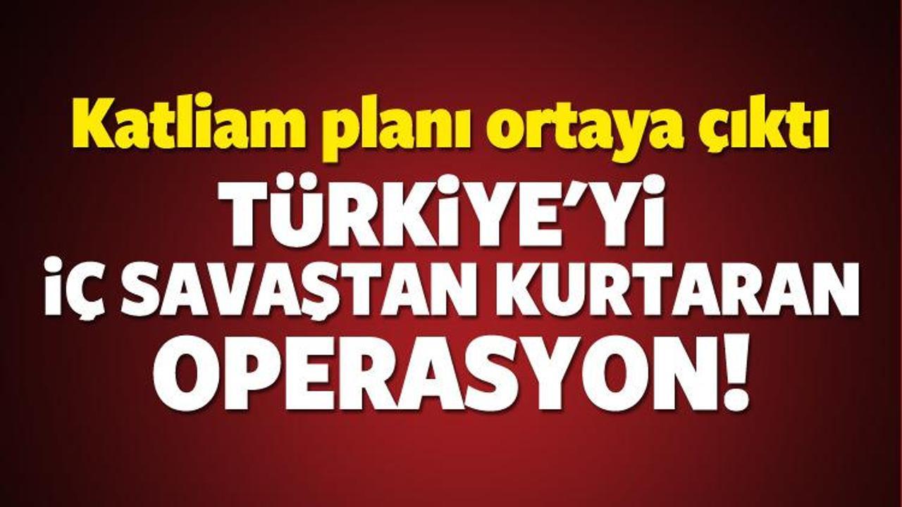 Türkiye’yi iç savaştan kurtaran operasyon