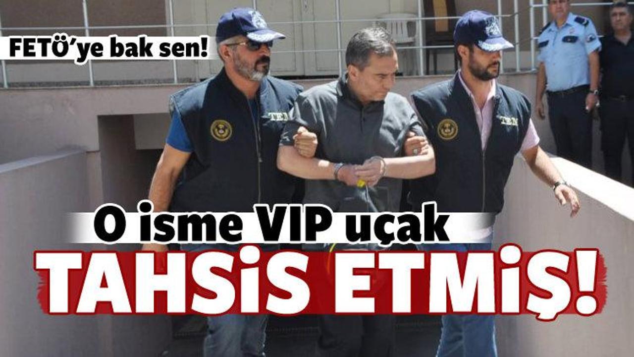 FET&Ouml; eski paşaya "VIP u&ccedil;ak" tahsis etmiş