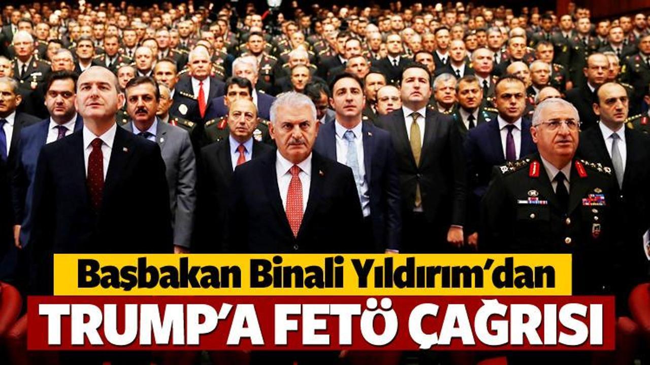Başbakan Binali Yıldırım'dan Trump'a FET&Ouml; &ccedil;ağrısı