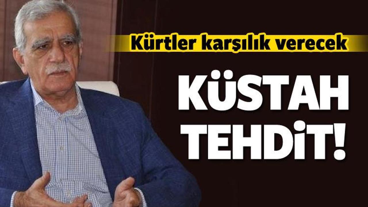 Ahmet Türk'ten küstah tehdit!