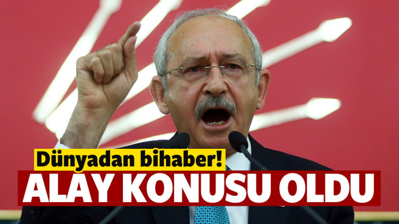 Kılıçdaroğlu'ndan skandal tepki!