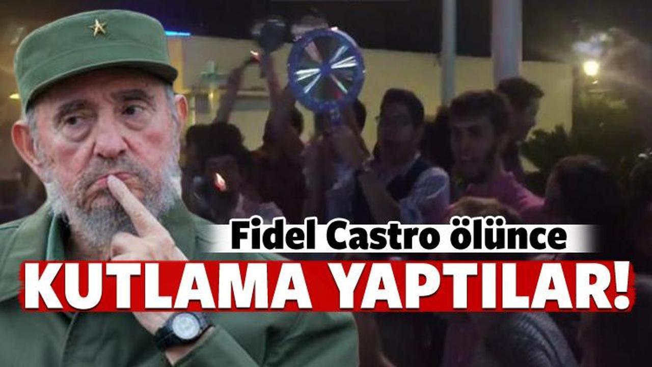 Fidel Castro'nun ölümünü kutladılar!