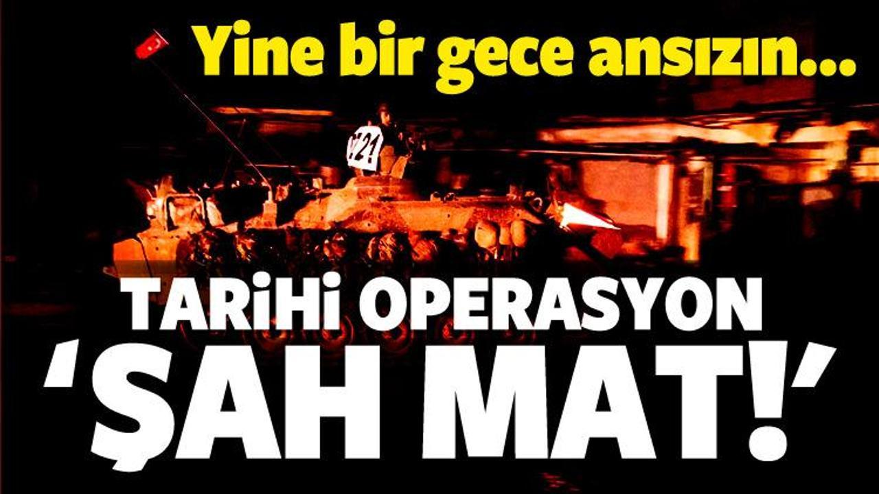 Tarihi operasyon 'Şah Mat!'