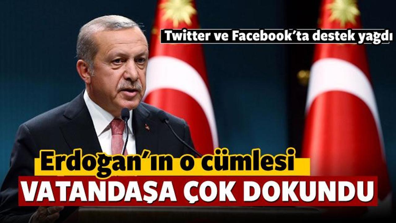 Erdoğan'ın o c&uuml;mlesi sosyal medyayı salladı