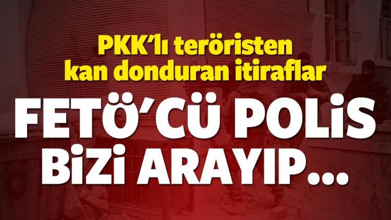 PKK'lı teröristin FETÖ itirafları şoke etti!