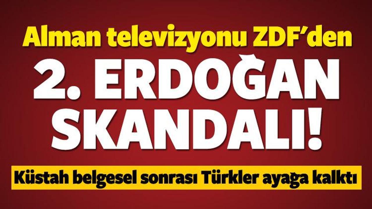 Alman televizyonu ZDF'den 2. Erdoğan skandalı