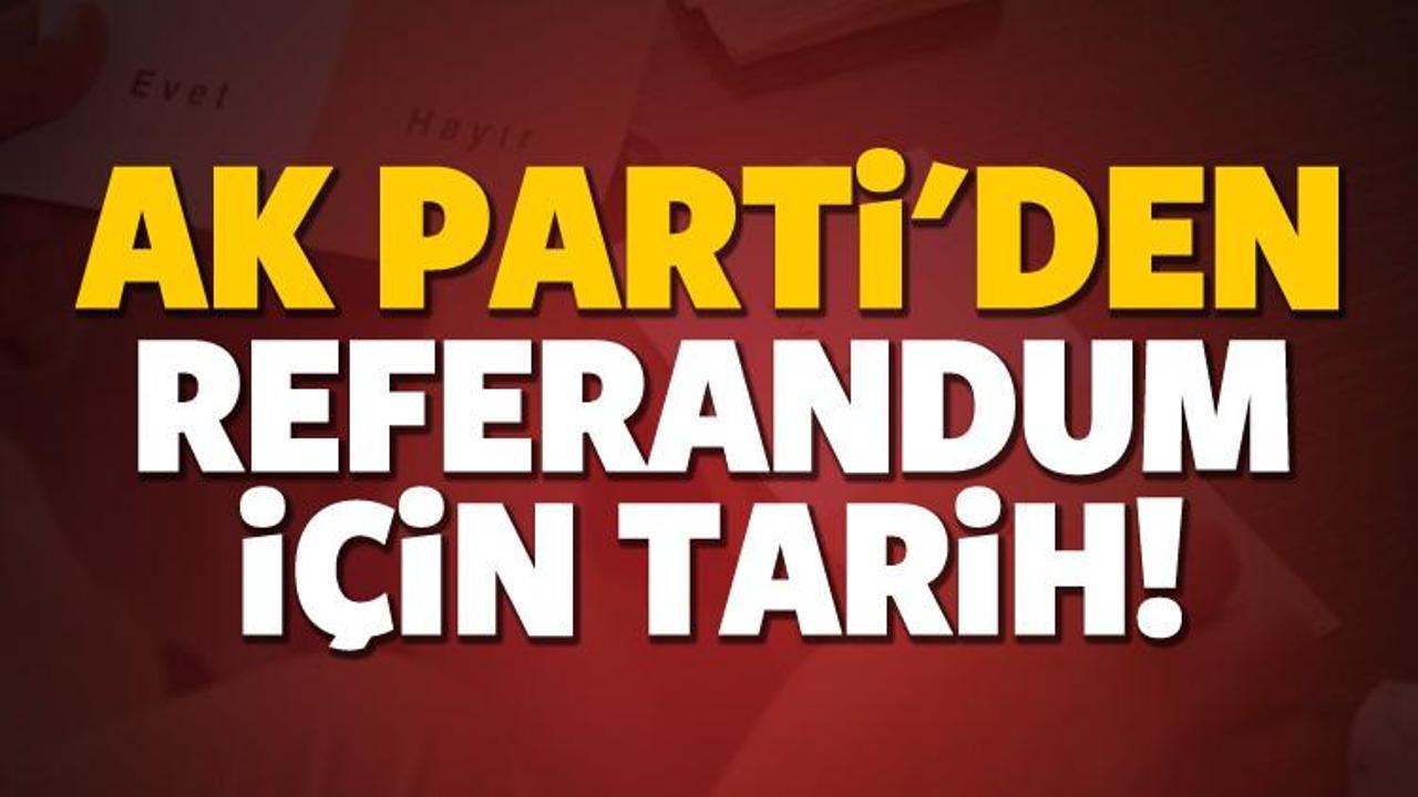 AK Parti'den referandum için tarih!
