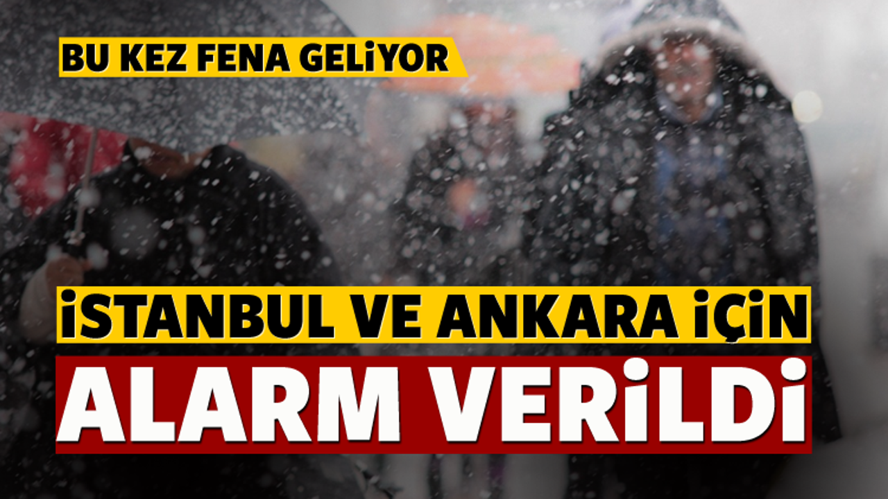 İstanbul ve Ankara'ya kar geliyor