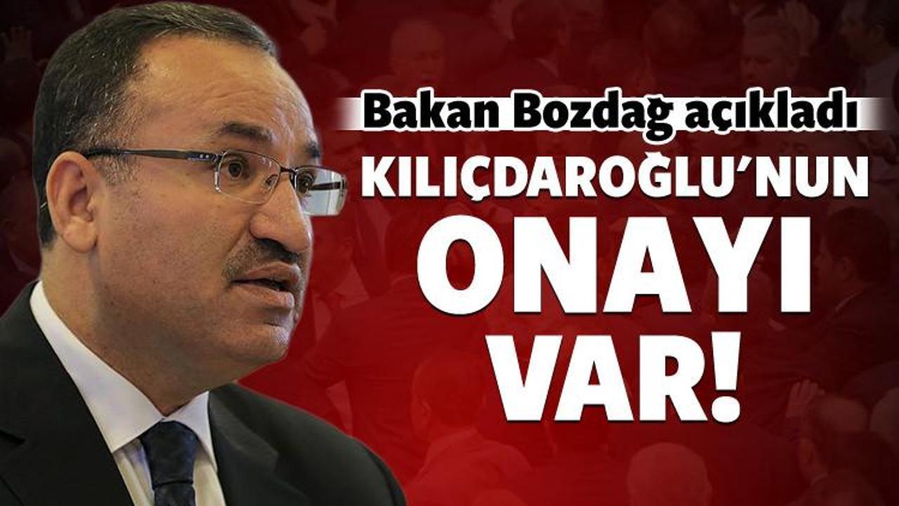 Bozdağ: Kılıçdaroğlu'nun onayı olmadan olmazdı!
