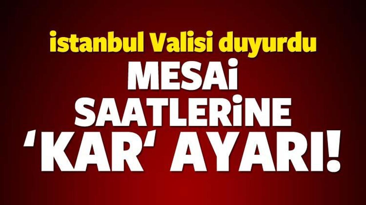 İstanbul Valisi duyurdu: Mesai saatleri çekildi!