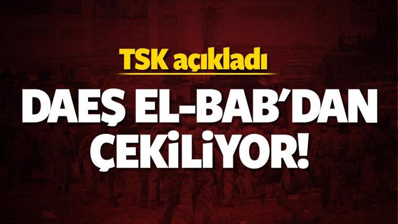 TSK a&ccedil;ıkladı : DAEŞ El-Bab'dan &ccedil;ekiliyor!
