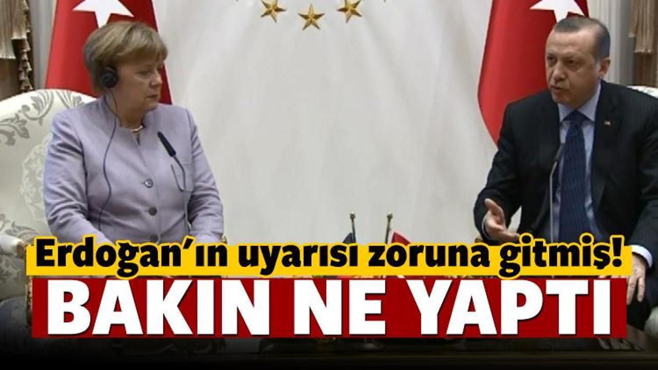Erdoğan'ın uyarısı Merkel'in zoruna gitmiş