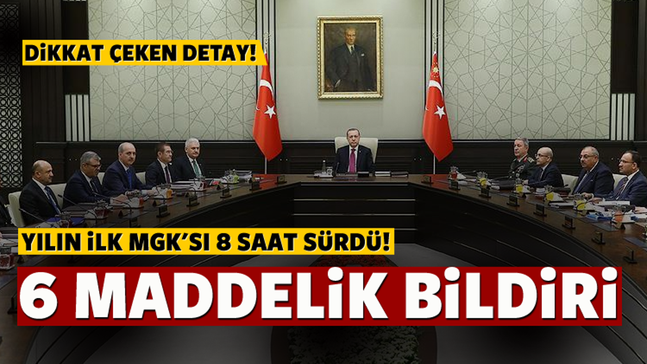 MGK sona erdi!  6 maddelik bildiri!
