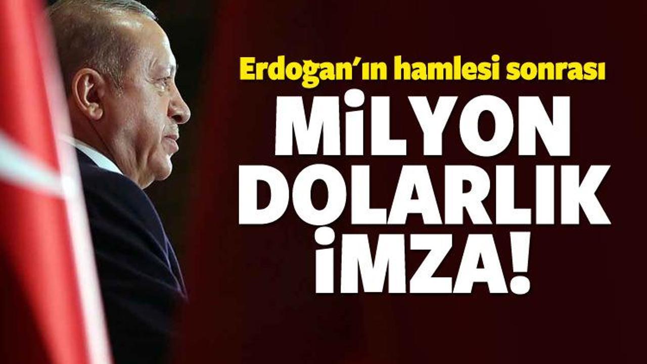 Erdoğan'ın hamlesi sonrası milyon dolarlık imza