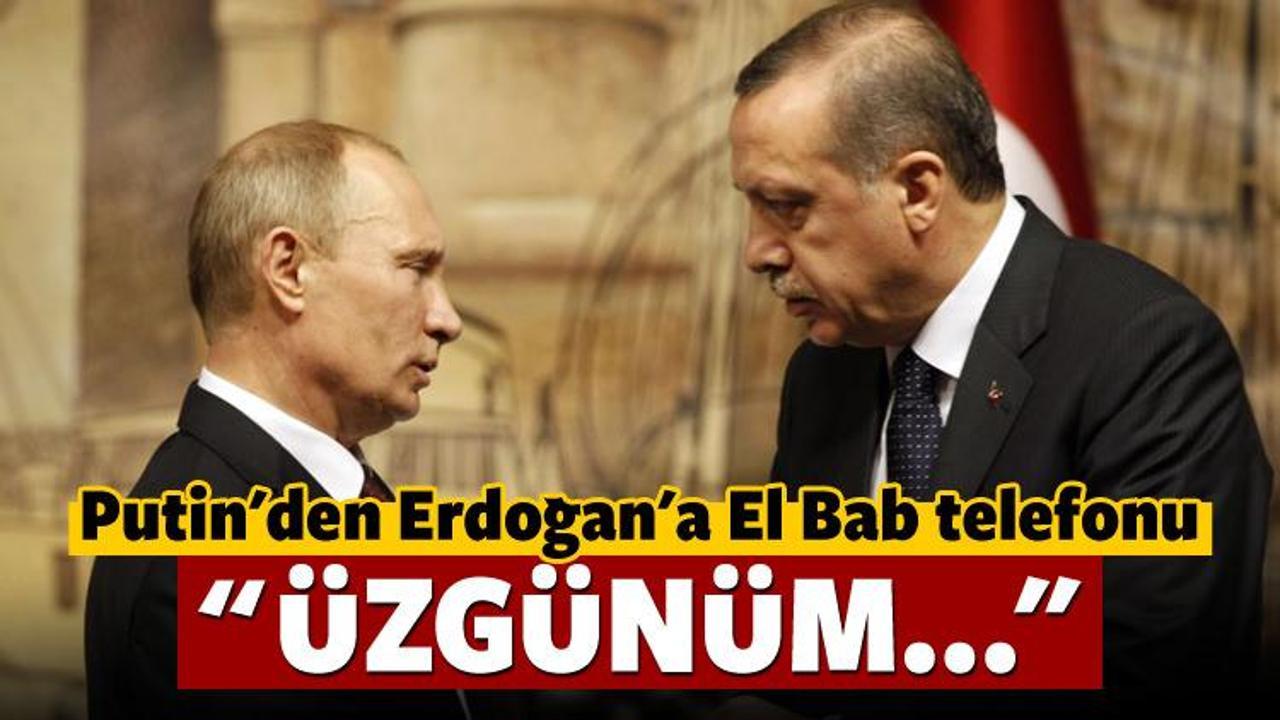 Putin'den Erdoğan'a El Bab ve Rus uçağı telefonu