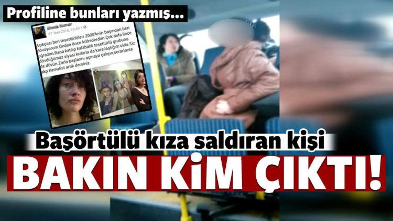 Başörtülü kıza saldıran kişi bakın kim çıktı!
