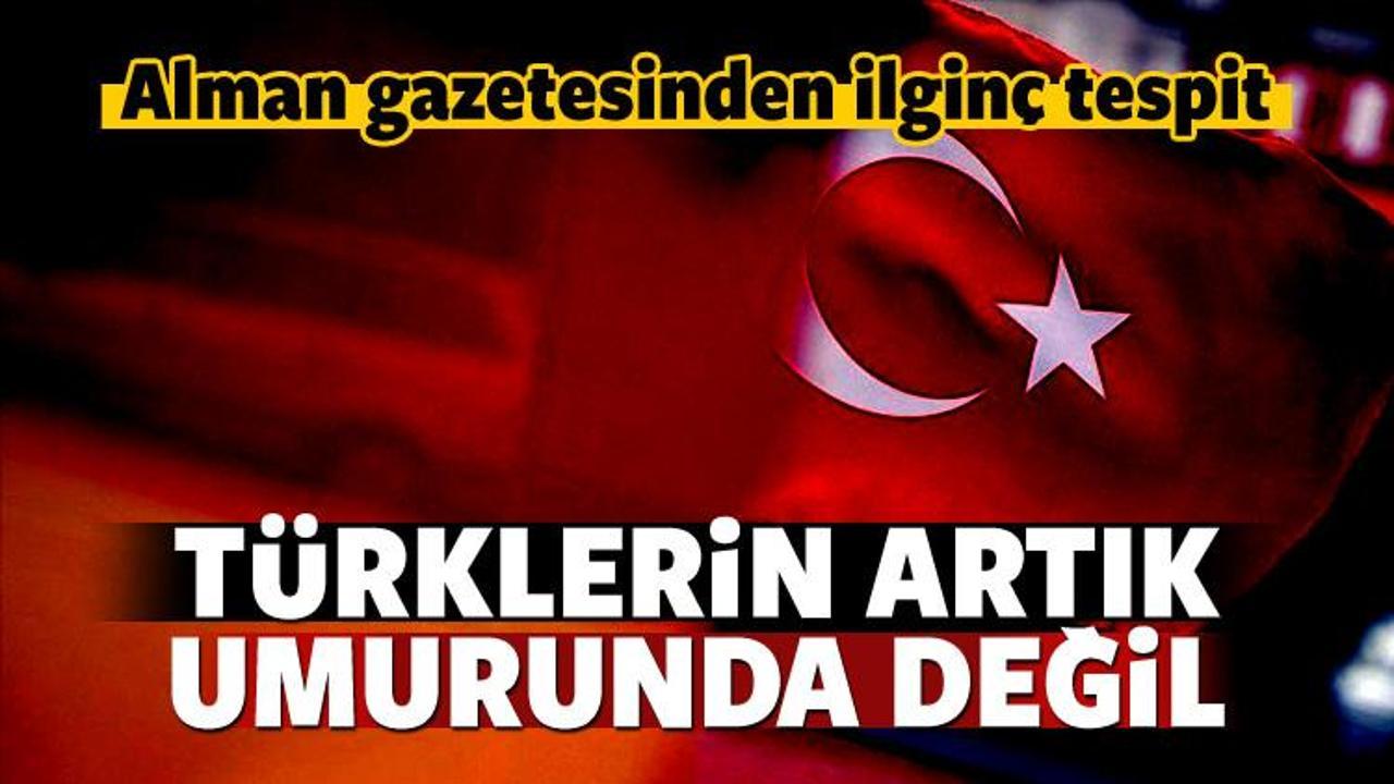 Alman gazetesi: Türklerin artık umurunda değil