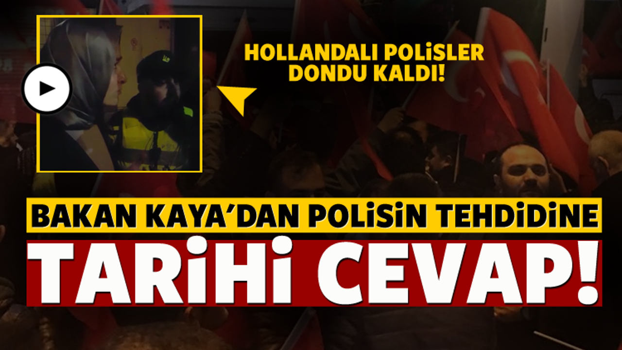 Bakan Kaya'dan polisin tehdidine tokat gibi cevap!