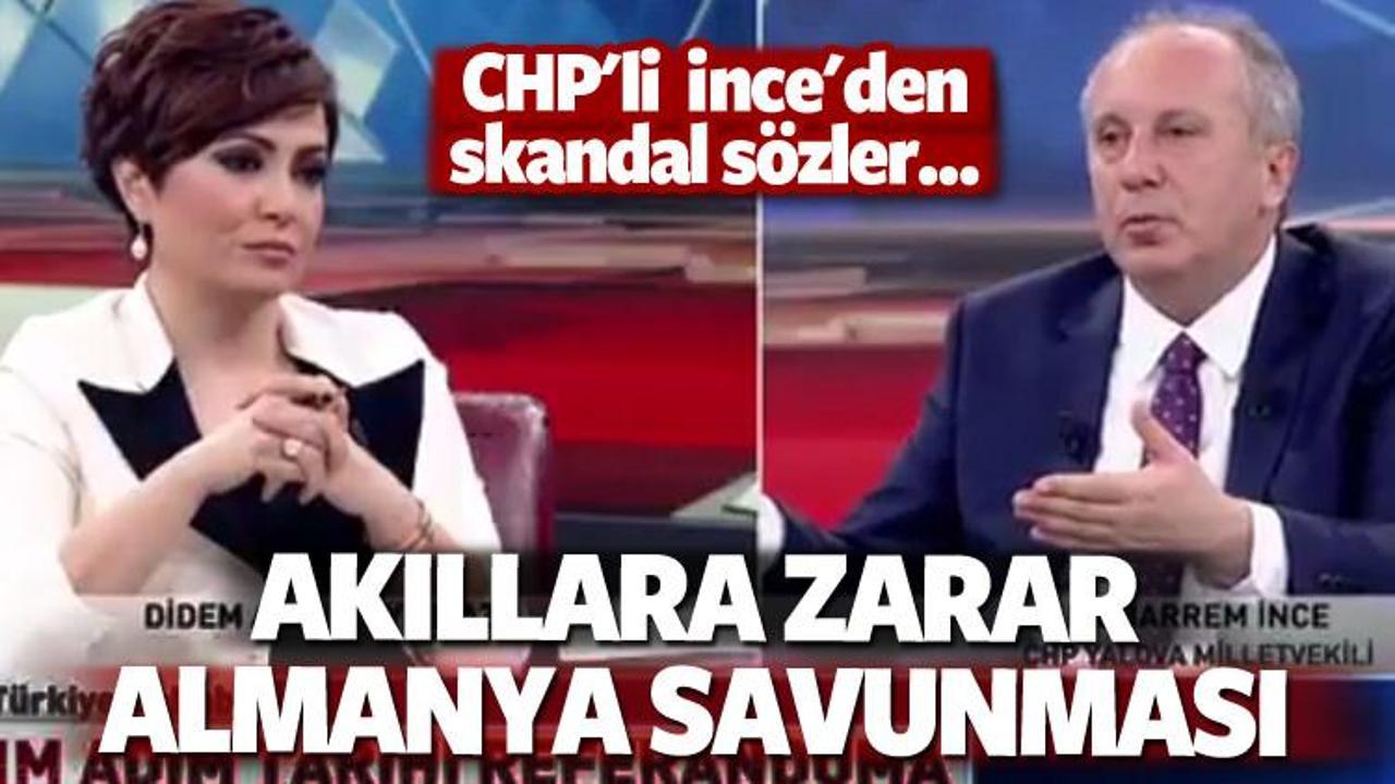 Muharrem İnce'den skandal Almanya savunması