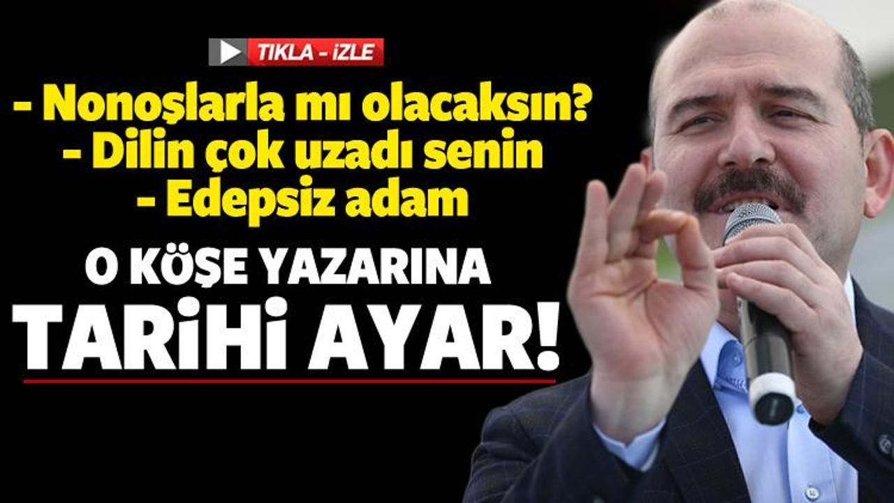 Soylu'dan Ertuğrul Özkök'e ayar üstüne ayar!