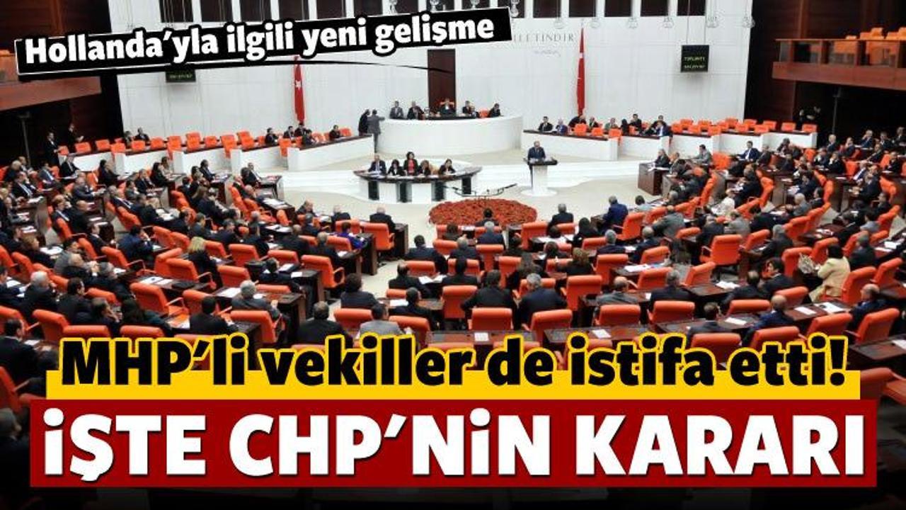 MHP'li üyeler de istifa etti! İşte CHP'nin kararı!