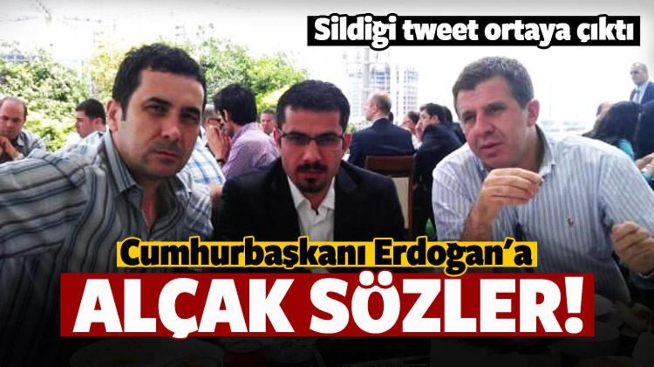 Çetinçalı'nın sildiği alçak 'Erdoğan' tweeti!